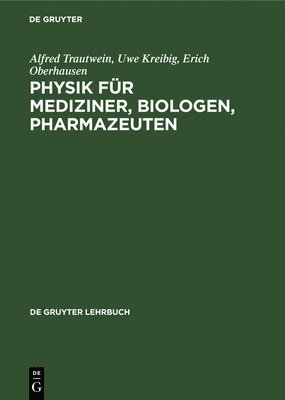 Physik fr Mediziner, Biologen, Pharmazeuten 1