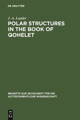 bokomslag Polar Structures in the Book of Qohelet