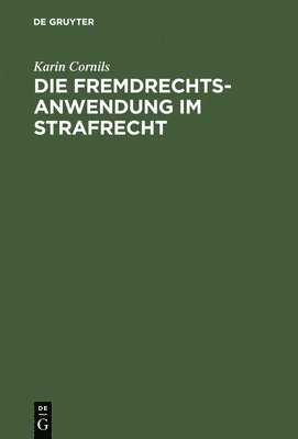 bokomslag Die Fremdrechtsanwendung im Strafrecht