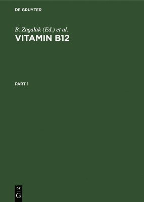 Vitamin B12: Proceedings of the 3rd European Symposium on Vitamin B12 and Intrinsic Factor, University of Zurich, March 5-8, 1979, Zurich, Switzerland