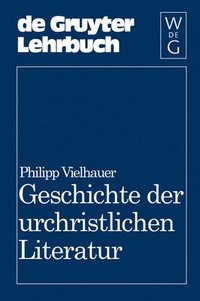 bokomslag Geschichte der urchristlichen Literatur