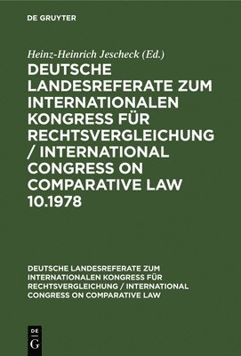 Heinz-Heinrich Jescheck - Deutsche Strafrechtliche Landesreferate Zum X. Internationalen Kongreß Für Rechtsvergleichung Budapest 1978, Inbunden