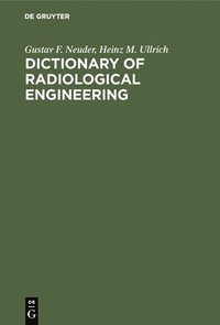 bokomslag Dictionary of radiological engineering