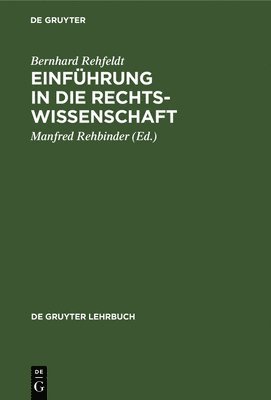 Bernhard Rehfeldt, Manfred Rehbinder - Einführung in die Rechtswissenschaft, Inbunden