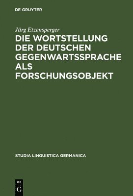 bokomslag Die Wortstellung der deutschen Gegenwartssprache als Forschungsobjekt