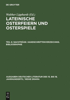 Walther Lipphardt - Nachträge. Handschriftenverzeichnis. Bibliographie, Inbunden