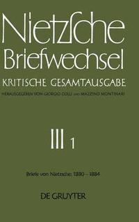 bokomslag Briefe von Friedrich Nietzsche Januar 1880 - Dezember 1884