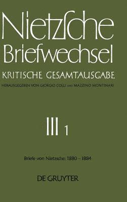 Briefe von Friedrich Nietzsche Januar 1880 - Dezember 1884, Inbunden
