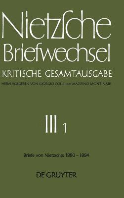 Briefe von Friedrich Nietzsche Januar 1880 - Dezember 1884 1