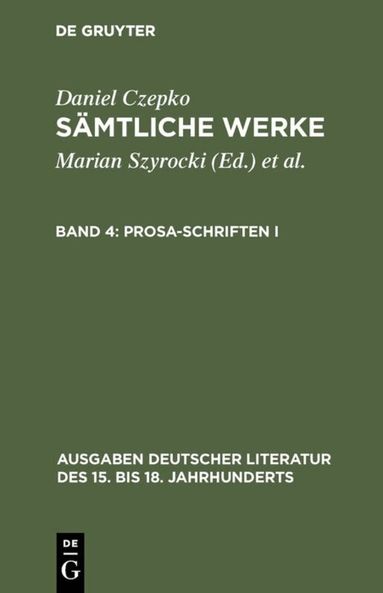 Daniel Czepko - Prosa-Schriften I, Inbunden