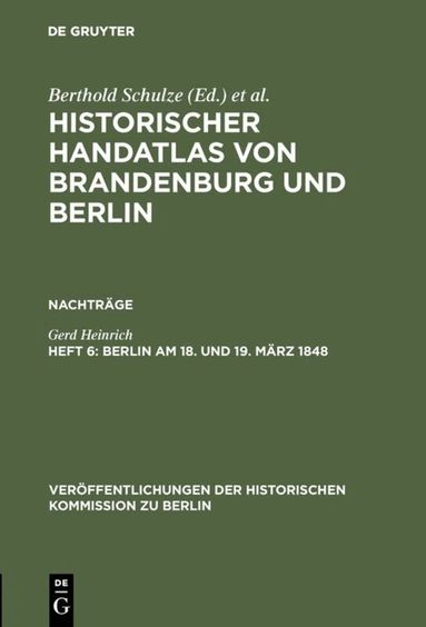 Gerd Heinrich, Wolfgang Scharfe, Gerd Heinrich - Berlin am 18. und 19. März 1848, Inbunden