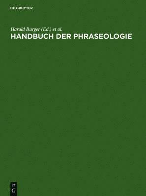 Harald Burger, Harald Burger, Annelies Buhofer - Handbuch Der Phraseologie, Inbunden