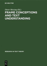 bokomslag Frame Conceptions and Text Understanding