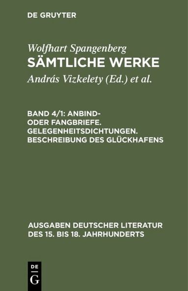Wolfhart Spangenberg, András Vizkelety, Martin Bircher - Anbind- oder Fangbriefe. Gelegenheitsdichtungen. Beschreibung des Glückhafens, Inbunden