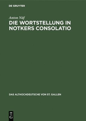 bokomslag Die Wortstellung in Notkers Consolatio