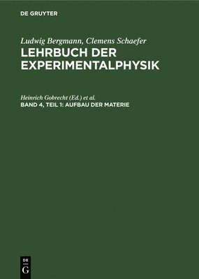 Heinrich Gobrecht, Hans Bucka, Ludwig Bergmann, Clemens Schaefer, Klaus Becker - Aufbau Der Materie, Inbunden