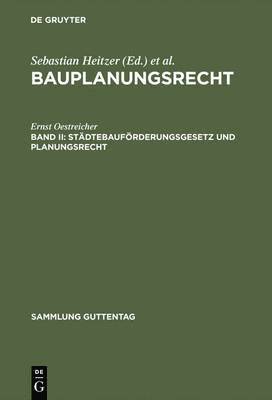 Ernst Oestreicher - Städtebauförderungsgesetz und Planungsrecht, Inbunden