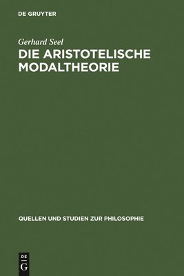 bokomslag Die Aristotelische Modaltheorie