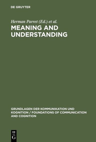 Herman Parret, Jacques Bouveresse - Meaning and Understanding, Inbunden