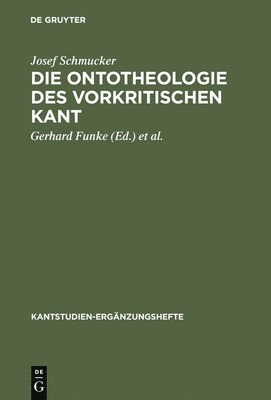 Die Ontotheologie des vorkritischen Kant 1