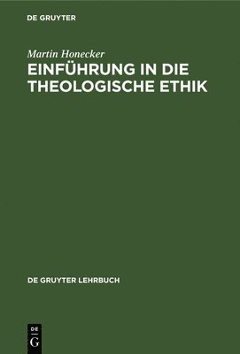 bokomslag Einfhrung in die Theologische Ethik