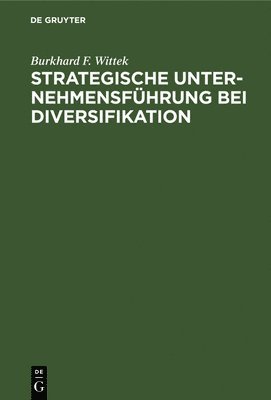 bokomslag Strategische Unternehmensführung bei Diversifikation