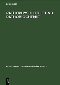 bokomslag Pathophysiologie und Pathobiochemie