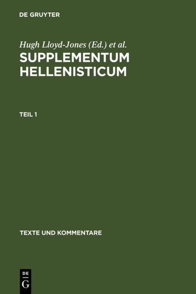 Hugh Lloyd-Jones, Peter J. Parsons, Heinz-Günther Nesselrath - Supplementum Hellenisticum, Inbunden