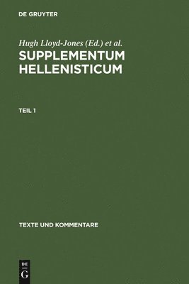 Hugh Lloyd-Jones, Peter J. Parsons, Heinz-Günther Nesselrath - Supplementum Hellenisticum, Inbunden