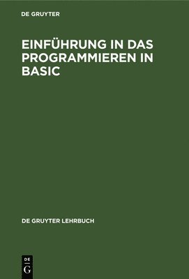 bokomslag Einführung in das Programmieren in BASIC