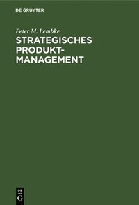 bokomslag Strategisches Produktmanagement