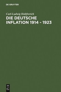 bokomslag Die deutsche Inflation 1914 - 1923