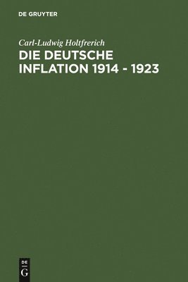 Die deutsche Inflation 1914 - 1923 1