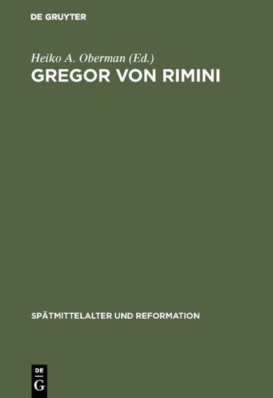 Heiko A. Oberman - Gregor von Rimini, Inbunden