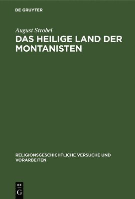 bokomslag Das heilige Land der Montanisten