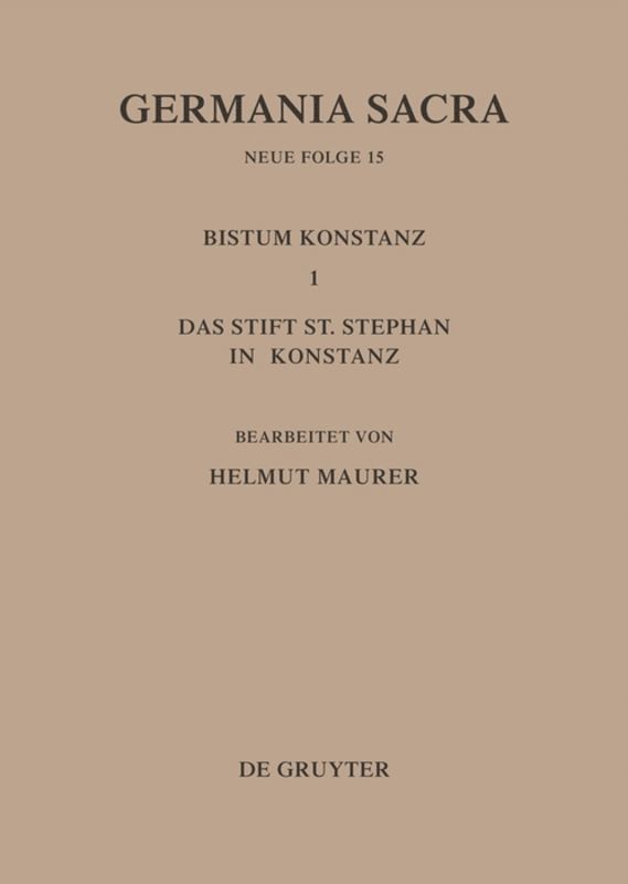 Helmut Maurer, Hedwig Röckelein, Helmut Flachenecker - Die Bistümer der Kirchenprovinz Mainz. Das Bistum Konstanz I. Das Stift St. Stephan in Konstanz, Inbunden