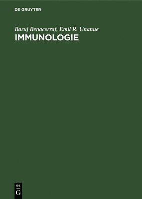 Baruj Benacerraf, Emil R Unanue, Emil R. Unanue, Baruj Helmut Benacerraf Kahn - Immunologie, Inbunden