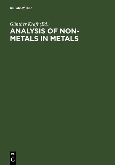 Günther Kraft - Analysis of Non-Metals in Metals, Inbunden