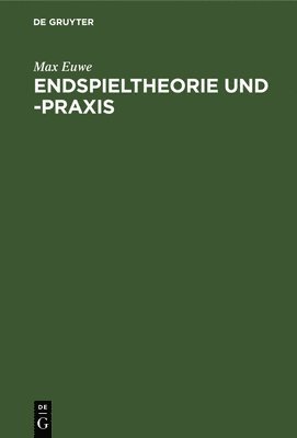 Endspieltheorie Und -PRAXIS 1