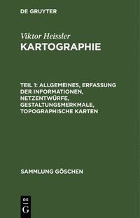 bokomslag Allgemeines, Erfassung der Informationen, Netzentwrfe, Gestaltungsmerkmale, topographische Karten