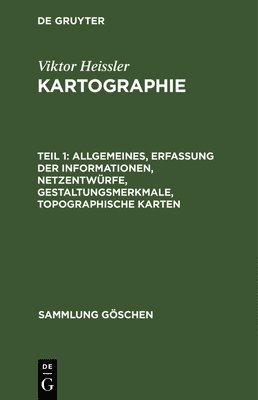 Allgemeines, Erfassung der Informationen, Netzentwürfe, Gestaltungsmerkmale, topographische Karten 1