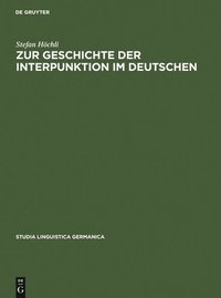 bokomslag Zur Geschichte Der Interpunktion Im Deutschen