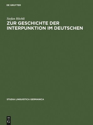 Zur Geschichte Der Interpunktion Im Deutschen 1