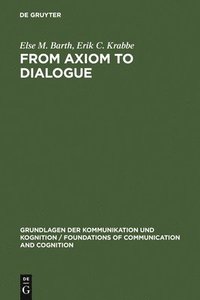 bokomslag From Axiom to Dialogue