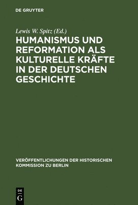 Humanismus und Reformation als kulturelle Krfte in der deutschen Geschichte 1