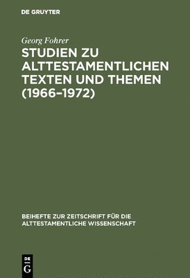 Georg Fohrer - Studien zu alttestamentlichen Texten und Themen (1966-1972), Inbunden