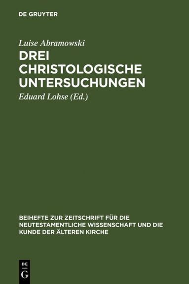 Luise Abramowski, Eduard Lohse - Drei christologische Untersuchungen, Inbunden