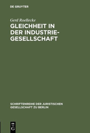 Gerd Roellecke - Gleichheit in der Industriegesellschaft, Inbunden