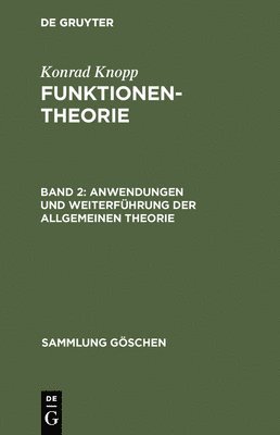 Konrad Knopp - Anwendungen und Weiterführung der allgemeinen Theorie, Inbunden