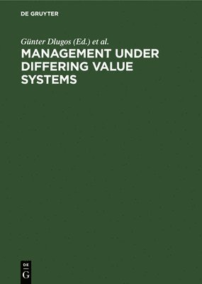 Management Under Differing Value Systems 1